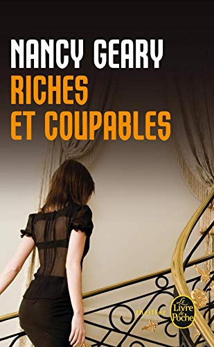 Beispielbild fr Riches et coupables Geary, Nancy et Leynaud, Maryse zum Verkauf von BIBLIO-NET