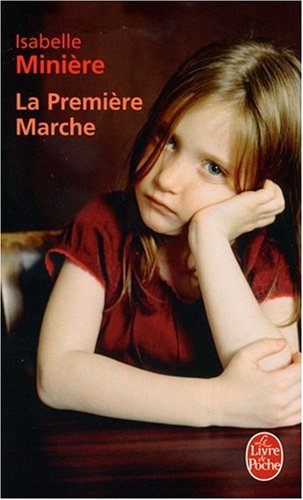 Beispielbild fr La Premire Marche zum Verkauf von Ammareal