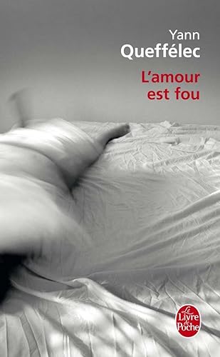 9782253124405: L'amour Est Fou (French Edition)
