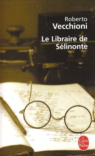9782253124429: Le Libraire De Selinonte (French Edition)