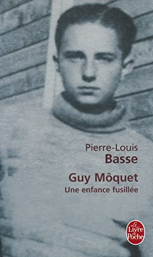 Beispielbild fr Guy Moquet, une enfance fusille zum Verkauf von Ammareal