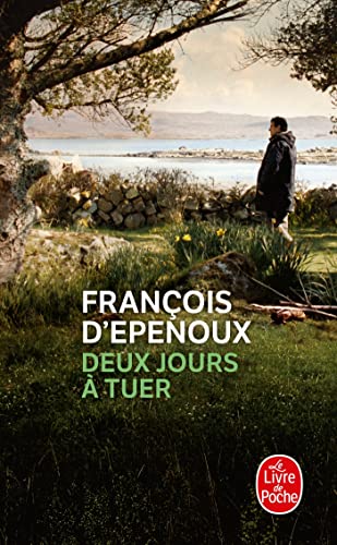 Beispielbild fr Deux Jours a Tuer (French Edition) zum Verkauf von GF Books, Inc.