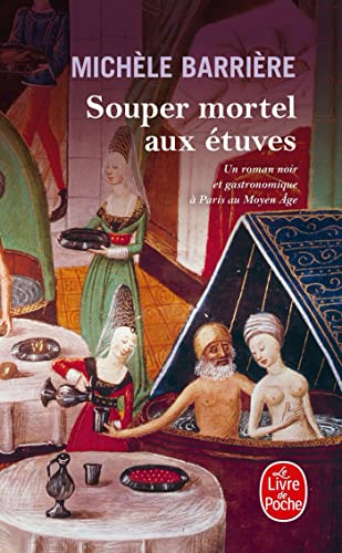 9782253125150: Souper mortel aux tuves: Roman noir et gastronomique  Paris au Moyen Age (Ldp Policiers)