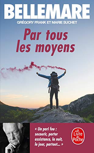 9782253125440: Par Tous Les Moyens (Ldp Litterature) (French Edition)