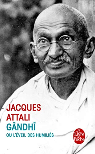 Gandhi Ou L'eveil'des Humilies (French Edition) (9782253125594) by Attali