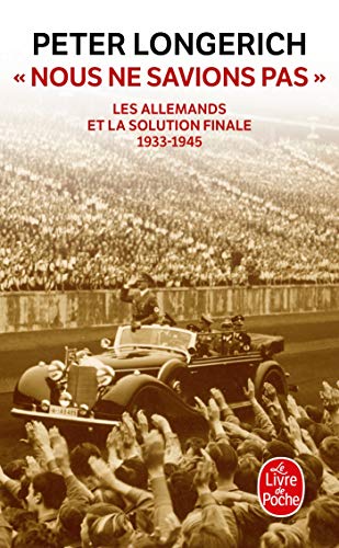 Imagen de archivo de Nous ne savions pas : Les Allemands et la Solution finale, 1933-1945 a la venta por medimops