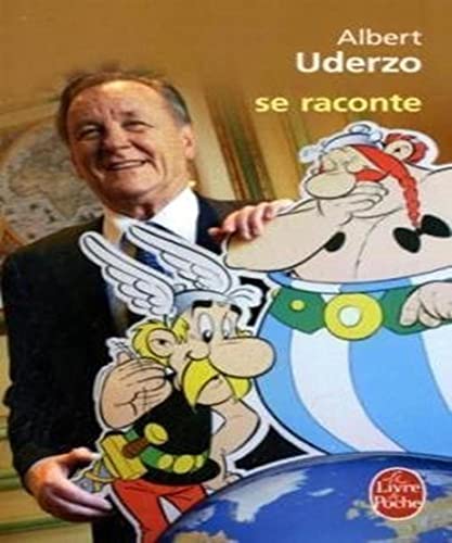 Uderzo Se Raconte (Ldp Litterature) (French Edition) (9782253126614) by Albert Uderzo