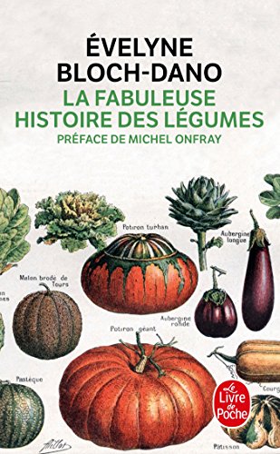 Beispielbild fr La Fabuleuse Histoire des lgumes zum Verkauf von Ammareal