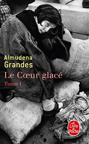 Le Coeur GlacÃ© ( Tome 1) (Ldp Litterature) (French Edition) (9782253127963) by Grandes, Almudena