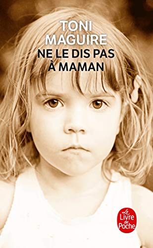 Imagen de archivo de Ne Le Dis Pas  Maman : L'abus D'un Pre, La Trahison D'une Mre. a la venta por RECYCLIVRE