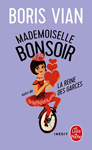 Beispielbild fr Mademoiselle Bonsoir. suivi de La reine des garces zum Verkauf von Chapitre.com : livres et presse ancienne