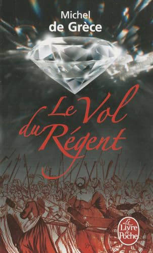 Beispielbild fr Le Vol du Rgent zum Verkauf von books-livres11.com