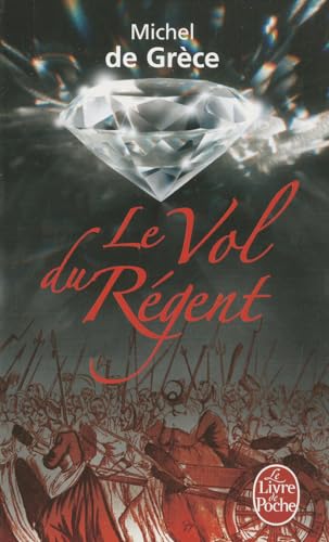 9782253129196: Le Vol du Rgent: 31710 (Le Livre de Poche)