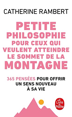 Beispielbild fr Petite philosophie pour ceux qui veulent atteindre le sommet de la montagne zum Verkauf von medimops