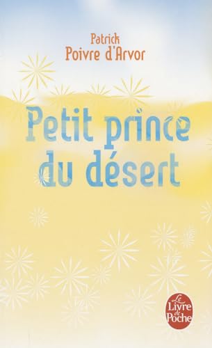 Beispielbild fr Petit prince du dsert zum Verkauf von books-livres11.com