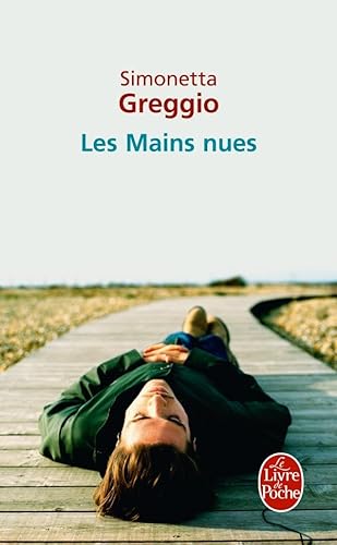 9782253129790: Les Mains nues (Litterature & Documents)