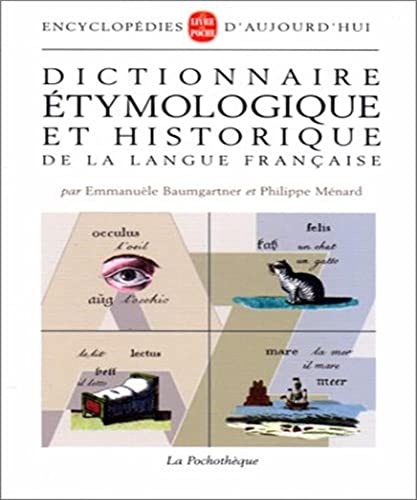 Stock image for Dictionnaire tymologique et historique de la langue franaise for sale by medimops