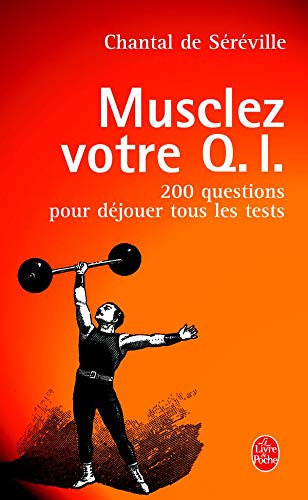 Stock image for Musclez Votre Q.i. : 200 Questions Pour Djouer Tous Les Tests for sale by RECYCLIVRE