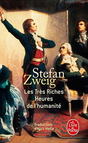 9782253130598: Les Trs Riches Heures de l'humanit (Littrature)