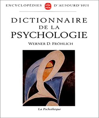 Beispielbild fr Dictionnaire de la psychologie - Werner D. Frhlich zum Verkauf von Ammareal