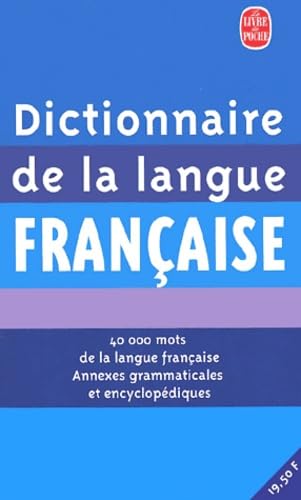 Beispielbild fr Dictionnaire De La Langue Franaise : 40 000 Mots De La Langue Franaise, Annexes Grammaticales Et E zum Verkauf von RECYCLIVRE