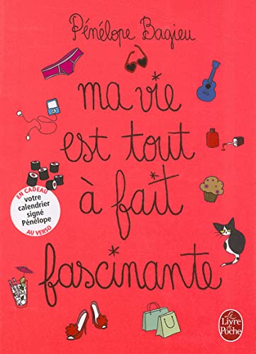 Stock image for Ma vie est tout a fait fascinante - Edition avec Jacquette/Calendrier for sale by Librairie Th  la page