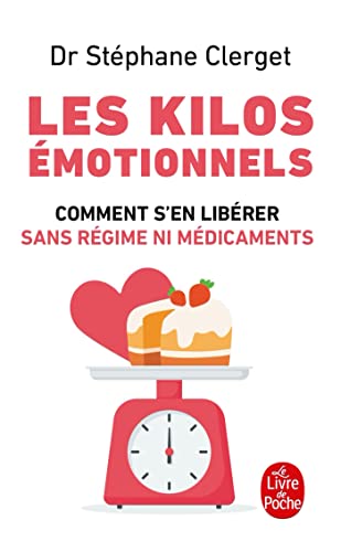 9782253131823: Les kilos motionnels: Comment s'en librer sans rgime ni mdicaments: 32339 (Le Livre de Poche)