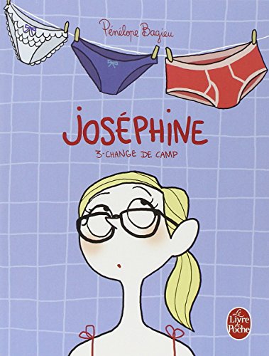 Stock image for JosÃ phine 3 : Change de camp (JosÃ phine, Tome 3) (French Edition) for sale by Discover Books