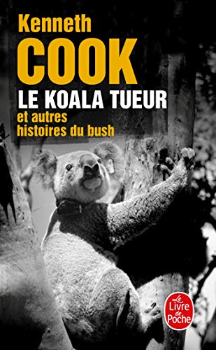 9782253133100: Le Koala Tueur: Et Autres Histoires Du Bush