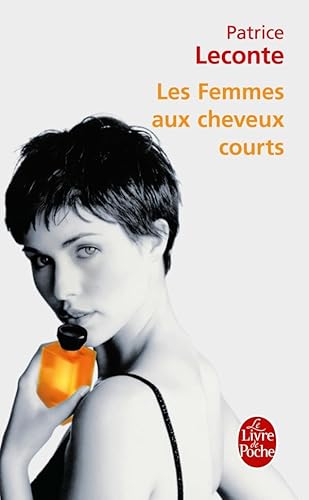 9782253133278: Les Femmes aux cheveux courts (Littrature & Documents)