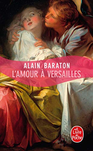 9782253133575: L'Amour  Versailles (Litterature & Documents)