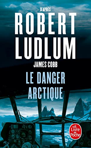 Beispielbild fr Le Danger Arctique zum Verkauf von Rainy Day Paperback