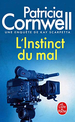 L'Instinct Du Mal: Une EnquÃ¨te de Kay Scarpetta (Ldp Thrillers) (French Edition) (9782253134145) by Cornwell