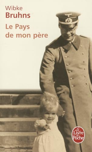 9782253134527: Le Pays de mon pre: Histoire d'une famille dans la tourmente du nazisme (Littrature)