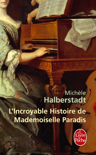 Beispielbild fr L'Incroyable Histoire de mademoiselle Paradis zum Verkauf von Ammareal