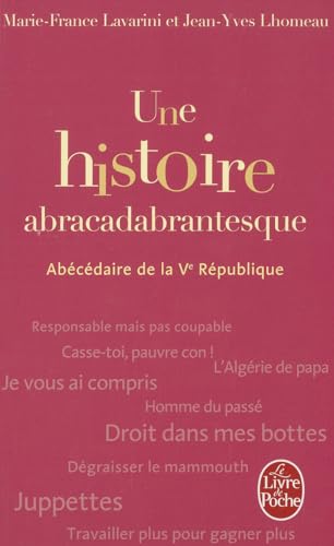 Beispielbild fr Une Histoire Abracadabrantesque : Abcdaire De La Ve Rpublique zum Verkauf von RECYCLIVRE