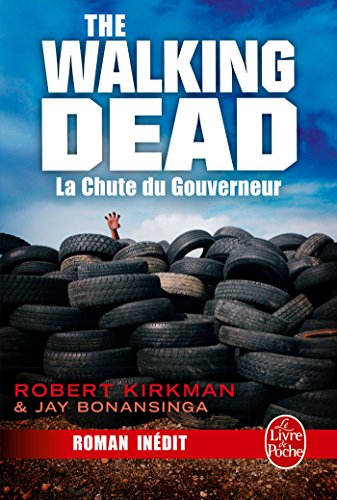 9782253134848: La Chute du Gouverneur (The Walking Dead, Tome 3)