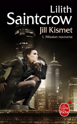 9782253134978: Mission nocturne (Jill Kismet, Tome 1) (Imaginaire)