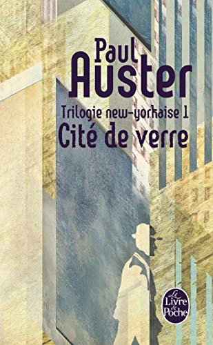 Trilogie New-Yorkaise. 1. Cité de verre