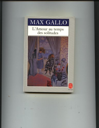 Stock image for L'Amour au temps des solitudes for sale by books-livres11.com