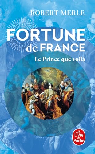 Stock image for Fortune de France 4: le Prince Que Voila for sale by Better World Books