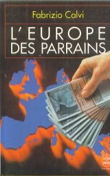 Imagen de archivo de L'Europe des Parrains a la venta por Chapitre.com : livres et presse ancienne