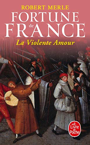 Beispielbild fr Fortune De France 5: La Violente Amour (Fiction, Poetry & Drama) zum Verkauf von WorldofBooks