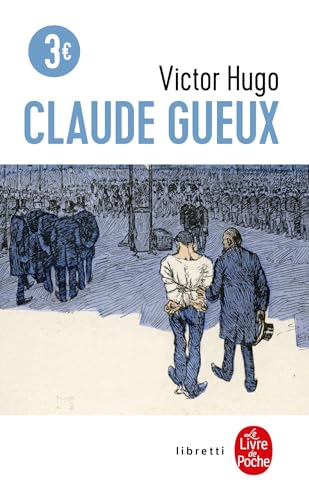 Imagen de archivo de Claude Gueux (Le Livre de Poche): 13653 a la venta por Reuseabook