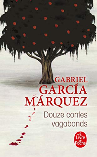 Douze Contes Vagabonds (Ldp Litterature) (French Edition) (9782253137474) by Garcia Marquez, G