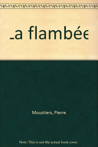Beispielbild fr La Flambe zum Verkauf von Ammareal