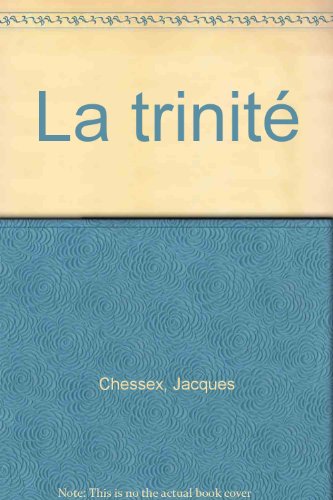 Stock image for La Trinit Chessex, Jacques for sale by LIVREAUTRESORSAS
