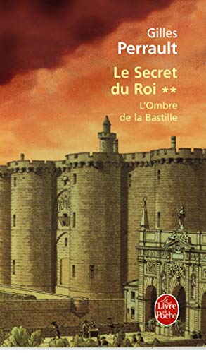 Imagen de archivo de L'ombre De La Bastille (Le Secret Du Roi) (French Edition) a la venta por Wonder Book