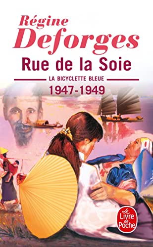 Stock image for La Bicyclette bleue, tome 5 : Rue de la Soie, 1947-1949 [Pocket Book] Deforges, R gine for sale by LIVREAUTRESORSAS