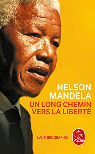 9782253140634: Un Long Chemin Vers La Liberte (French Edition)